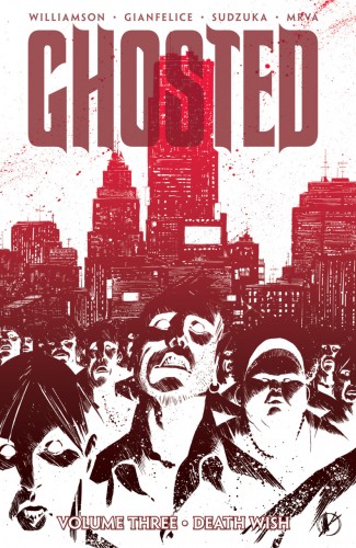 GHOSTED VOLUME 3 DEATH WISH GRAPHIC NOVEL