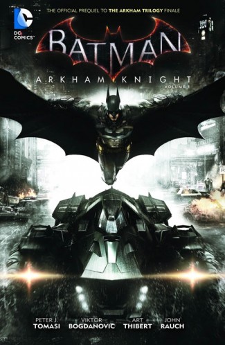 BATMAN ARKHAM KNIGHT VOLUME 1 GRAPHIC NOVEL