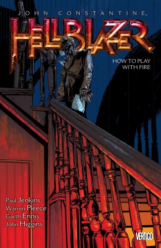 HELLBLAZER VOLUME 12 HOW TO PLAY WITH FIRE GRAPHIC NOVEL