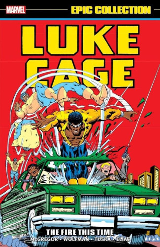 LUKE CAGE EPIC COLLECTION THE FIRE THIS TIME GRAPHIC NOVEL
