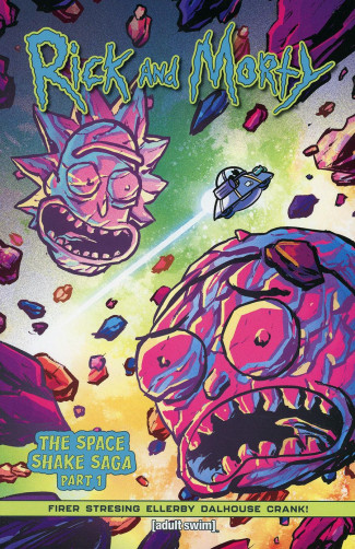 RICK AND MORTY THE SPACE SHAKE SAGA PART 1 GRAPHIC NOVEL
