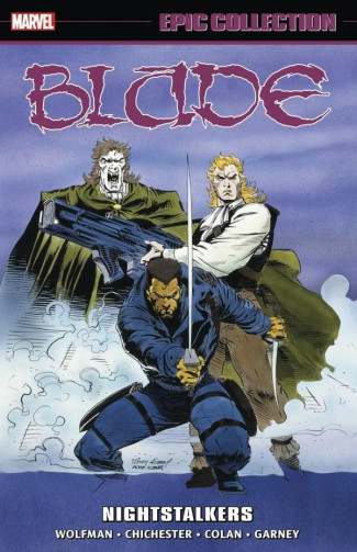 BLADE EPIC COLLECTION NIGHTSTALKERS GRAPHIC NOVEL