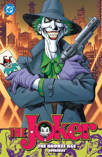 JOKER THE BRONZE AGE OMNIBUS HARDCOVER 2026 EDITION
