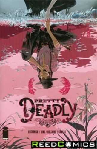 Pretty Deadly #1 *HOT BOOK*