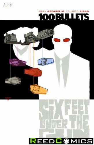 100 Bullets Volume 6 Six Feet Under the Gun Graphic Novel