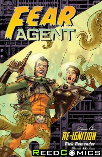 Fear Agent Volume 1 Re-Ignition Graphic Novel