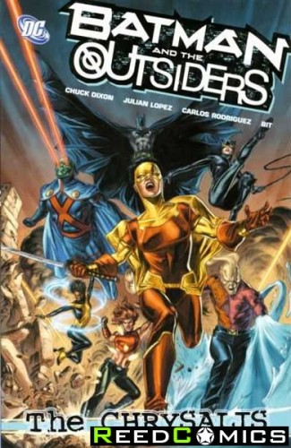 Batman and the Outsiders Volume 1 The Chrysalis Graphic Novel