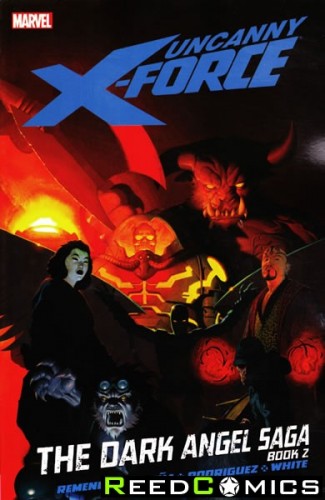Uncanny X-Force Volume 4 The Dark Angel Saga Book 2 Graphic Novel