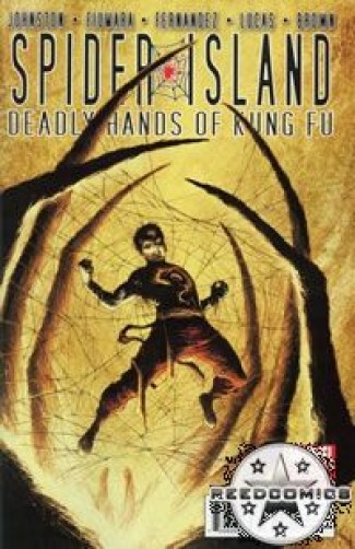 Spider Island Deadly Hands Of Kung Fu #3