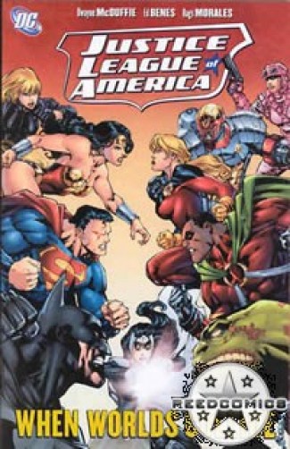 Justice League Of America Volume 6 When Worlds Collide Graphic Novel