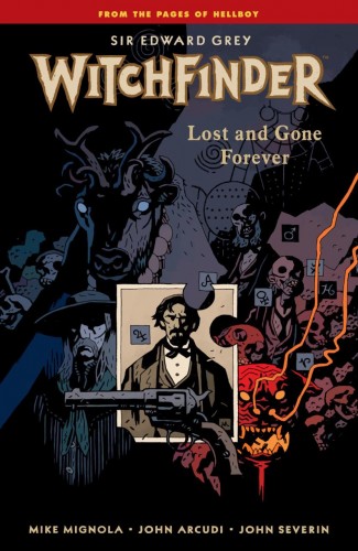 WITCHFINDER VOLUME 2 LOST AND GONE FOREVER GRAPHIC NOVEL