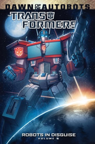 TRANSFORMERS ROBOTS IN DISGUISE VOLUME 6 GRAPHIC NOVEL