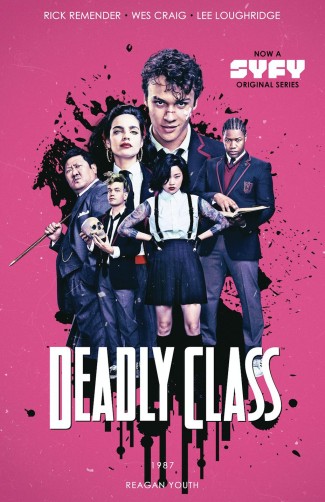 DEADLY CLASS VOLUME 1 MEDIA TIE-IN EDITION GRAPHIC NOVEL