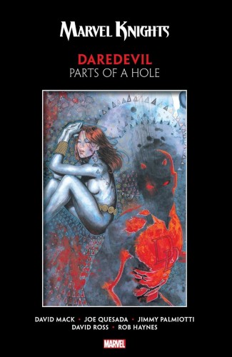 MARVEL KNIGHTS DAREDEVIL MACK AND QUESADA PARTS OF A HOLE GRAPHIC NOVEL
