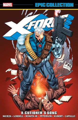X-FORCE EPIC COLLECTION X-CUTIONERS SONG GRAPHIC NOVEL