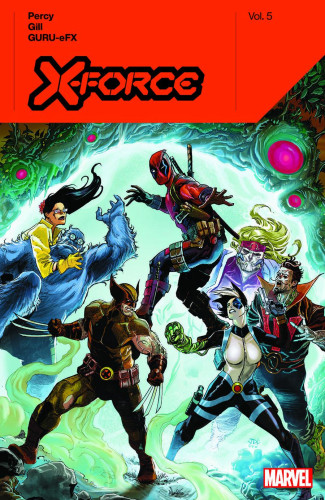 X-FORCE BY BENJAMIN PERCY VOLUME 5 GRAPHIC NOVEL