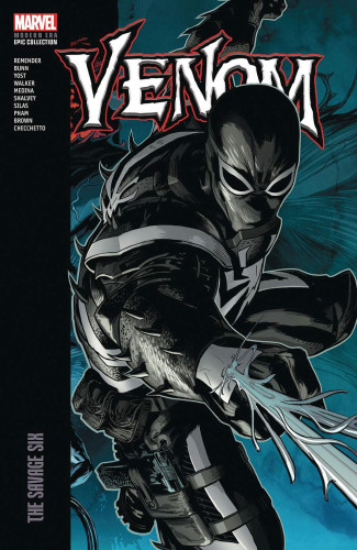 VENOM MODERN ERA EPIC COLLECTION THE SAVAGE SIX GRAPHIC NOVEL
