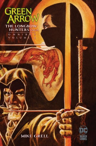 GREEN ARROW THE LONGBOW HUNTERS SAGA OMNIBUS VOLUME 1 HARDCOVER