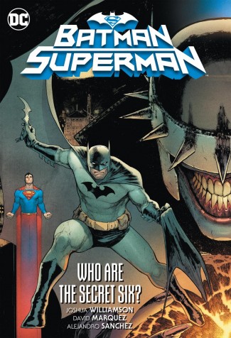 BATMAN SUPERMAN VOLUME 1 WHO ARE THE SECRET SIX GRAPHIC NOVEL