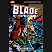 BLADE EPIC COLLECTION HIS NAME IS BLADE GRAPHIC NOVEL