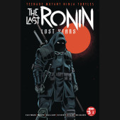 TEENAGE MUTANT NINJA TURTLES LAST RONIN LOST YEARS #5 