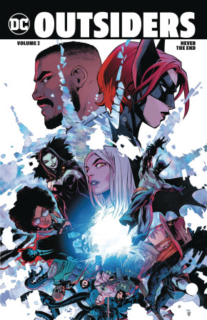 OUTSIDERS VOLUME 2 NEVER THE END GRAPHIC NOVEL