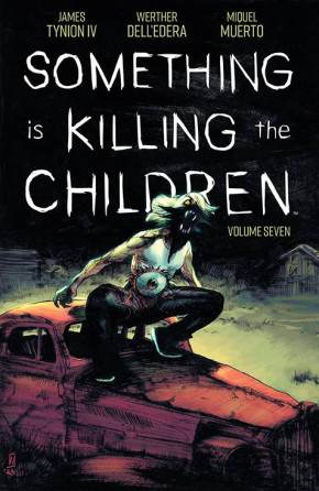 SOMETHING IS KILLING THE CHILDREN VOLUME 7 GRAPHIC NOVEL