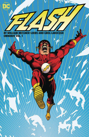 FLASH BY MESSNER-LOEBS AND LAROCQUE OMNIBUS VOLUME 1 HARDCOVER