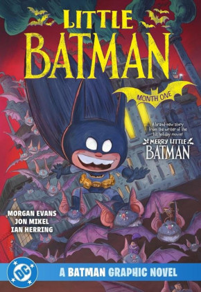 LITTLE BATMAN MONTH ONE A BATMAN GRAPHIC NOVEL