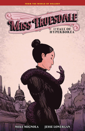 MISS TRUESDALE AND THE FALL OF HYPERBOREA HARDCOVER