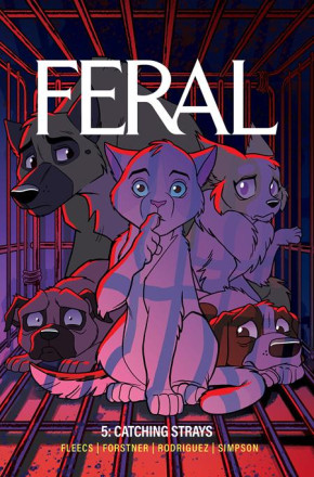 FERAL VOLUME 5 CATCHING STRAYS GRAPHIC NOVEL
