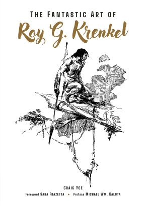 THE FANTASTIC ART OF ROY G KRENKEL GRAPHIC NOVEL