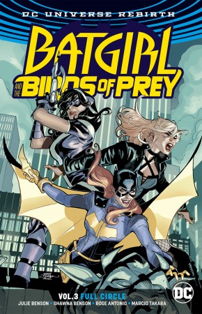 BATGIRL AND THE BIRDS OF PREY  VOLUME 3 FULL CIRCLE GRAPHIC NOVEL