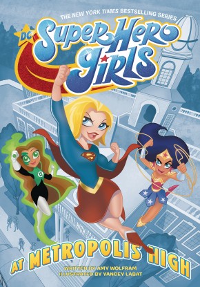 DC SUPER HERO GIRLS AT METROPOLIS HIGH GRAPHIC NOVEL