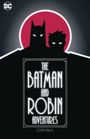BATMAN AND ROBIN ADVENTURES OMNIBUS HARDCOVER