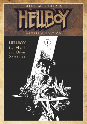 MIKE MIGNOLA HELLBOY IN HELL AND OTHER STORIES ARTISAN EDITION GRAPHIC NOVEL