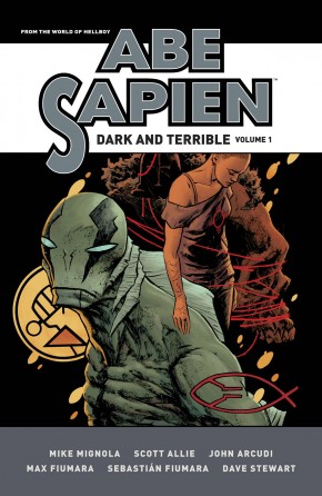 ABE SAPIEN DARK AND TERRIBLE VOLUME 1 GRAPHIC NOVEL