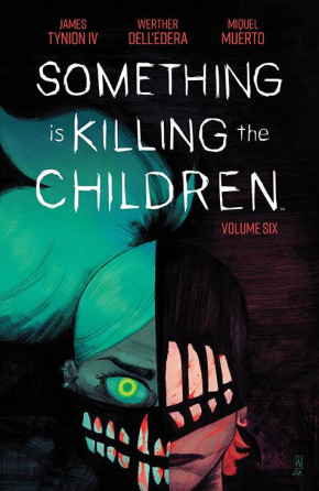 SOMETHING IS KILLING THE CHILDREN VOLUME 6 GRAPHIC NOVEL