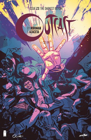 OUTCAST BY KIRKMAN AND AZACETA #23