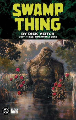 SWAMP THING BY RICK VEITCH BOOK 3 TIME UPON A ONCE GRAPHIC NOVEL