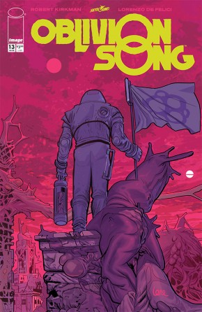 OBLIVION SONG BY KIRKMAN AND DE FELICI #13