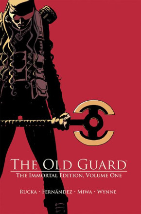 OLD GUARD VOLUME 1 THE IMMORTAL EDITION HARDCOVER
