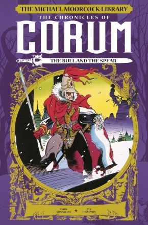 MOORCOCK CORUM VOLUME 4 LIBRARY EDITION THE BULL AND THE SPEAR HARDCOVER