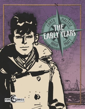 CORTO MALTESE THE EARLY YEARS GRAPHIC NOVEL