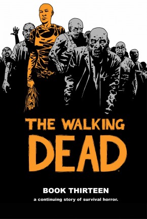 WALKING DEAD VOLUME 13 HARDCOVER
