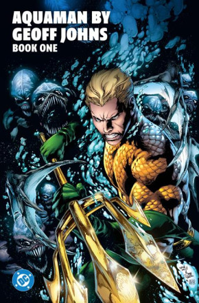 AQUAMAN BY GEOFF JOHNS BOOK 1 GRAPHIC NOVEL
