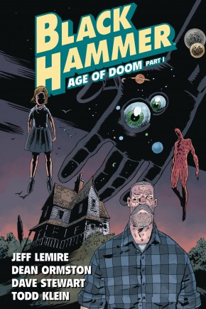 BLACK HAMMER VOLUME 3 AGE OF DOOM PART I GRAPHIC NOVEL