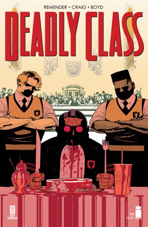 DEADLY CLASS #39 