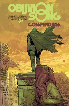 OBLIVION SONG BY KIRKMAN AND DE FELICI COMPENDIUM GRAPHIC NOVEL