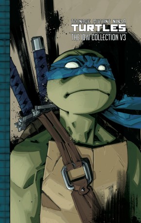 TEENAGE MUTANT NINJA TURTLES THE IDW COLLECTION VOLUME 3 HARDCOVER